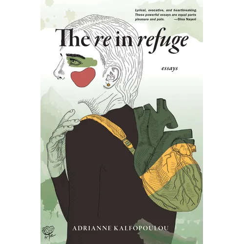 The Re in Refuge: Essays - Paperback