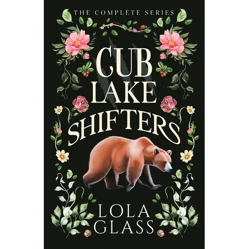 Cub Lake Shifters: The Complete Series - Paperback