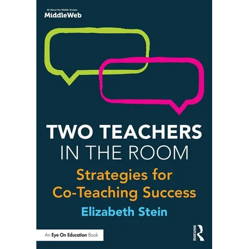 Two Teachers in the Room: Strategies for Co-Teaching Success - Paperback