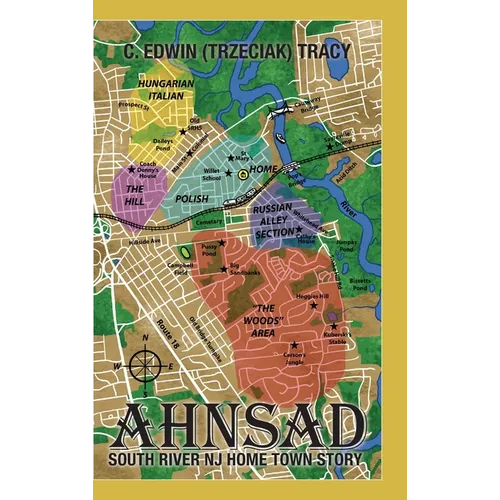 Ahnsad: South River NJ Home Town Story - Hardcover