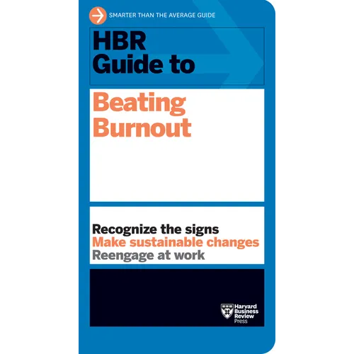 HBR Guide to Beating Burnout - Paperback