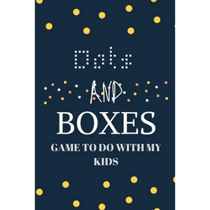 Dots and boxes game to do with my kids: Game Book for Adults and Kids... Challenging and Exciting Dots and Boxes Puzzle Game Book (100 Games) (Travel - Paperback