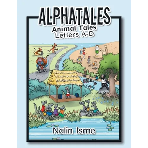 Alphatales: Animal Tales Letters A-D - Paperback
