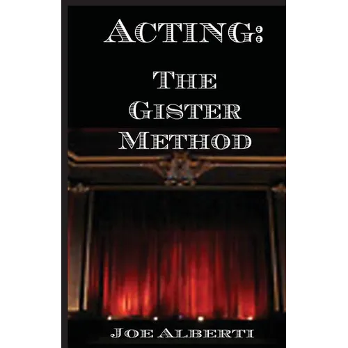 Acting: The Gister Method - Paperback