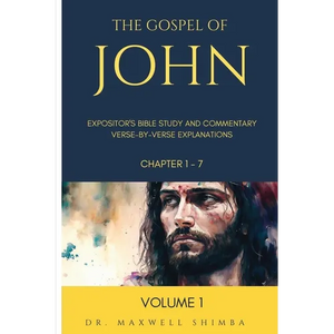 The Gospel of John: Expositor's Bible Study and Commentary: Verse-by-Verse Explanations - Paperback