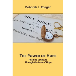 The Power of Hope: Reading Scripture through the Lens of Hope - Paperback