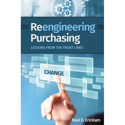 Reengineering Purchasing: Lessons from the Front Lines - Paperback