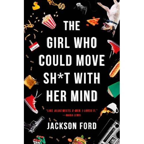 The Girl Who Could Move Sh*t with Her Mind - Paperback