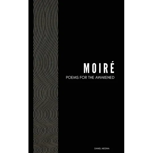 Moiré: Poems For The Awakened - Paperback