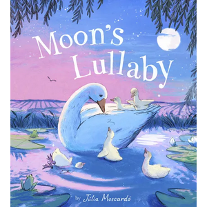 Moon's Lullaby - Hardcover