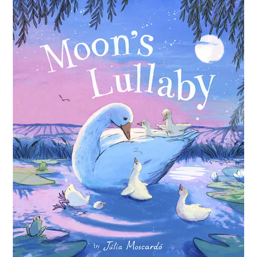 Moon's Lullaby - Hardcover
