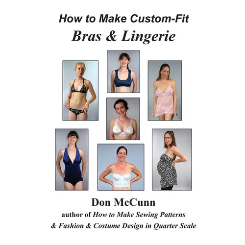 How to Make Custom-Fit Bras & Lingerie - Hardcover