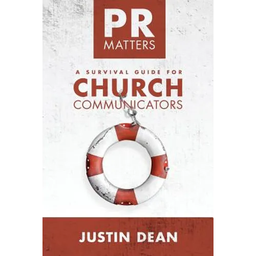 PR Matters: A Survival Guide for Church Communicators - Paperback