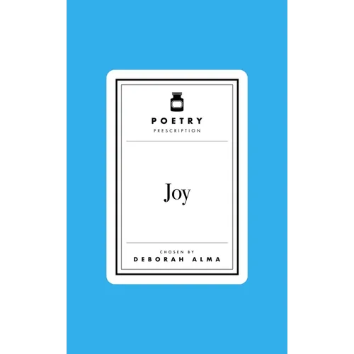 Poetry Prescription: Joy - Hardcover