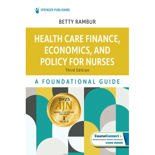 Health Care Finance, Economics, and Policy for Nurses: A Foundational Guide - Paperback