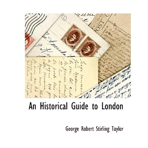 An Historical Guide to London - Paperback