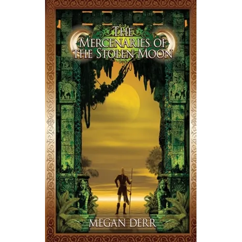 The Mercenaries of the Stolen Moon - Paperback