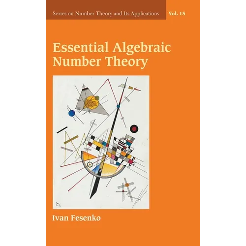 Essential Algebraic Number Theory - Hardcover