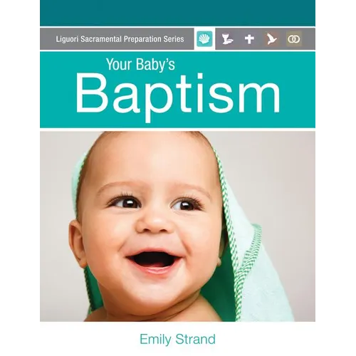 Your Baby's Baptism: Parent Guide - Paperback