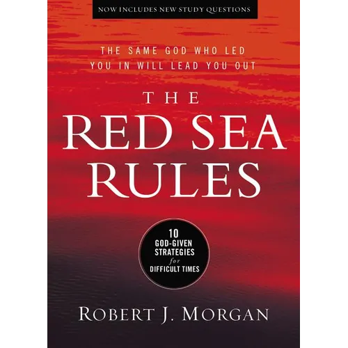 The Red Sea Rules: 10 God-Given Strategies for Difficult Times - Hardcover