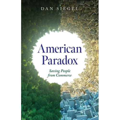 American Paradox: Saving People from Commerce - Paperback