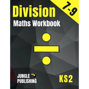 Division Maths Workbook for 7-9 Year Olds: Dividing Practice Worksheets - Word Problems - Word Searches KS2 Maths Book: Year 3 and Year 4- P4/P5 Grade - Paperback