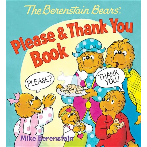 The Berenstain Bears' Please & Thank You Book - Board Book