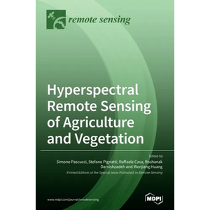 Hyperspectral Remote Sensing of Agriculture and Vegetation - Hardcover