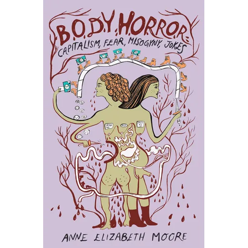 Body Horror: Capitalism, Fear, Misogyny, Jokes - Paperback