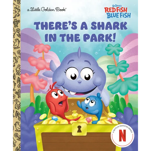 There's a Shark in the Park! (Dr. Seuss's Red Fish, Blue Fish) - Hardcover