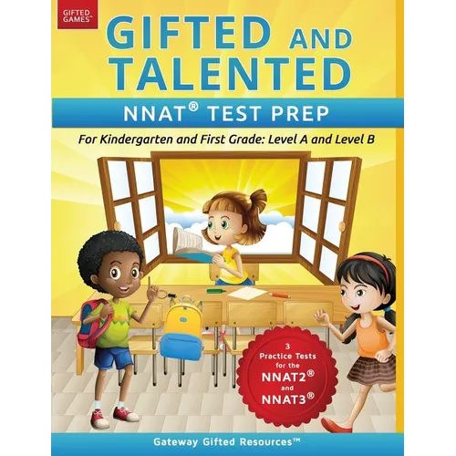 Gifted and Talented NNAT Test Prep: NNAT2 / NNAT3 Level A and Level B - For Kindergarten and First Grade - Paperback