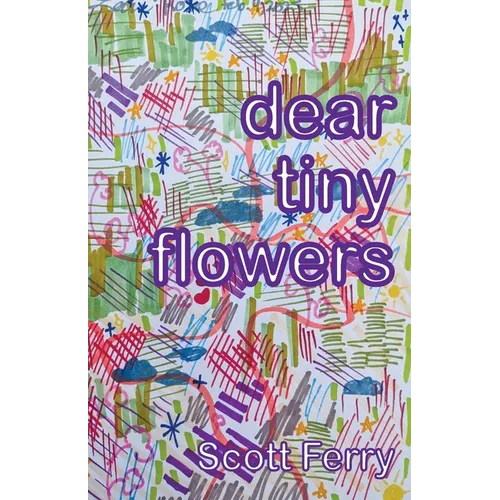 dear tiny flowers - Paperback