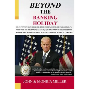 BEYOND The Banking Holiday: Your Savings Now Belongs To Your Bank, Not To You Anymore! - Paperback