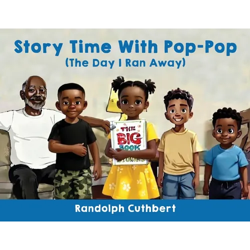 Story Time With Pop-Pop: The Day I Ran Away - Paperback