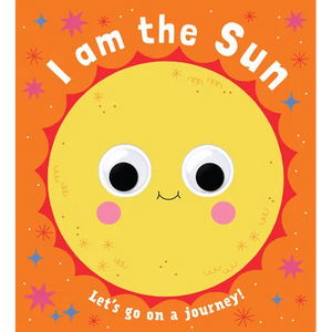 Googly Eyes: I Am the Sun - Board Book