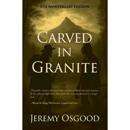 Carved in Granite: Cornelius Campbell and the Legend Of Chocorua - Paperback