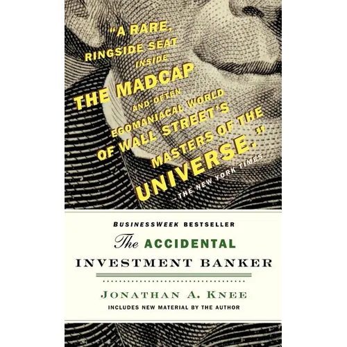 The Accidental Investment Banker: Inside the Decade That Transformed Wall Street - Paperback