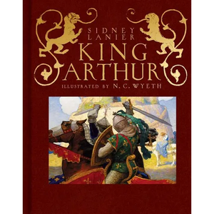 King Arthur: Sir Thomas Malory's History of King Arthur and His Knights of the Round Table - Hardcover