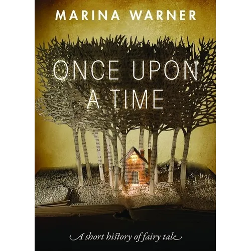 Once Upon a Time: A Short History of Fairy Tale - Paperback