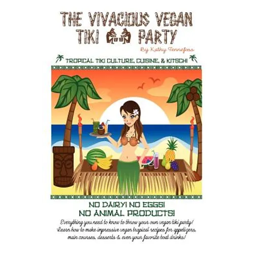 The Vivacious Vegan Tiki Party - Paperback