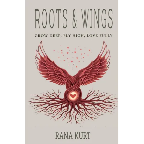 Roots & Wings - Paperback