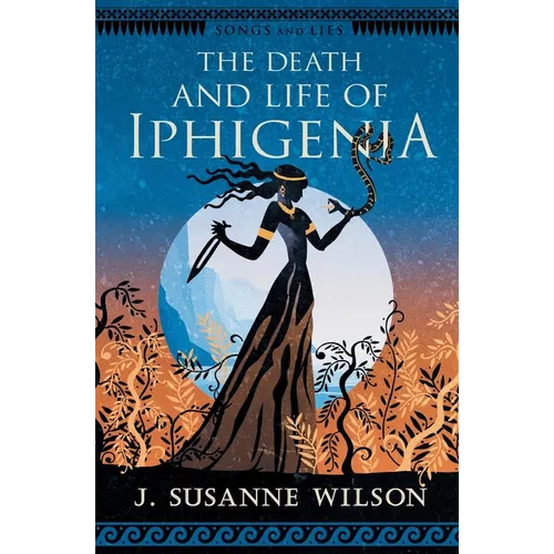The Death and Life of Iphigenia - Paperback