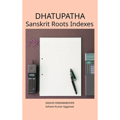 Dhatupatha Sanskrit Roots Indexes - Hardcover