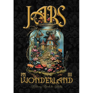 Jars in Wonderland Coloring Book for Adults 3: Jars Grayscale coloring book surreal landscapes fantasy coloring book - Paperback