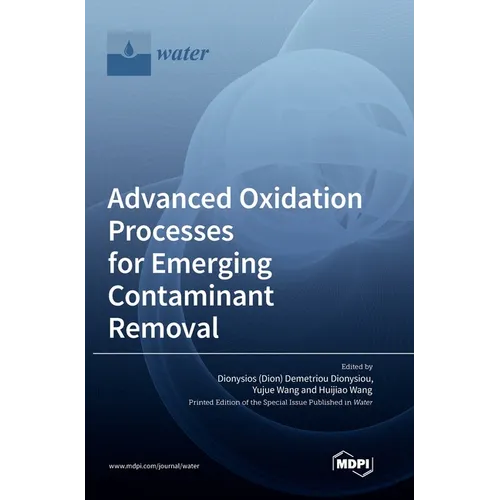 Advanced Oxidation Processes for Emerging Contaminant Removal - Hardcover