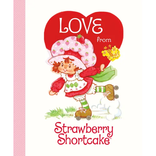 Love from Strawberry Shortcake - Hardcover