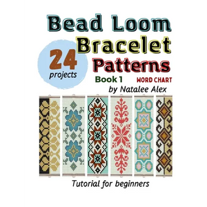 Bead Loom Bracelet Patterns: 24 Beautiful Seed Bead Designs with Step-by-Step Instructions for Beginners - Paperback