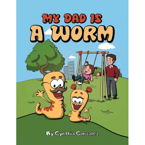 My Dad is a Worm - Paperback