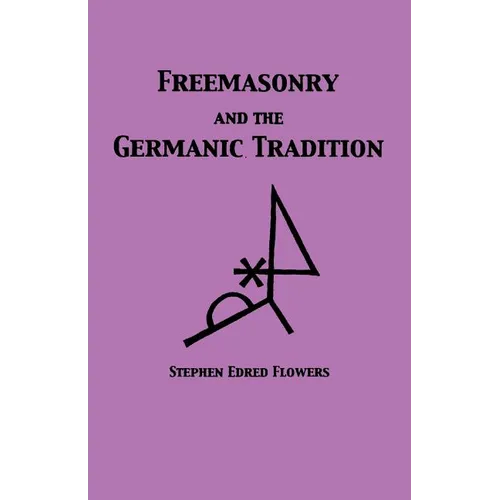 Freemasonry and the Germanic Tradition - Paperback