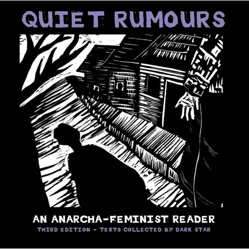 Quiet Rumours: An Anarcha-Feminist Reader - Paperback